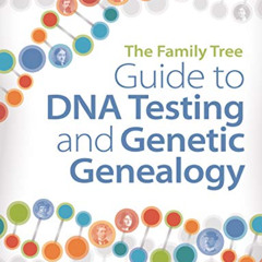 FREE EBOOK 💑 The Family Tree Guide to DNA Testing and Genetic Genealogy by  Blaine T