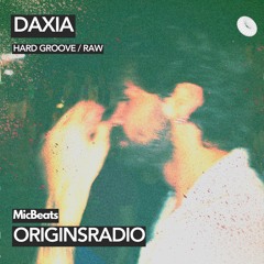 Daxia - Hard Groove - Raw Techno Mix - OriginsRadio