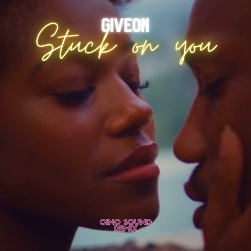 Stream Giveon - Stuck on you (REMIX) by CINØ