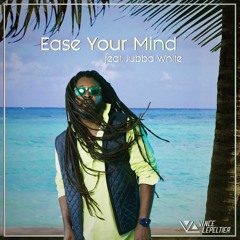 Ease Your Mind feat. Jubba White