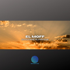 El Moff-Goodtime Sunshine (Sample)