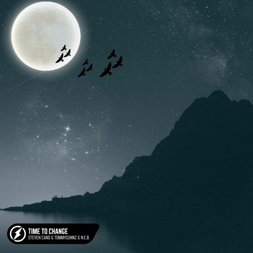 Steven Cano & Tommygunnz & N.E.B. - Time To Change