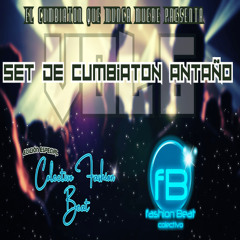 Set De Cumbiaton Antaño Vol 6 Edicion Especial Colectivo Fashion Beat