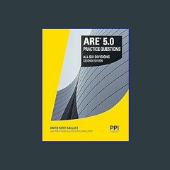 $${EBOOK} 💖 PPI ARE 5.0 Practice Questions All Six Divisions, 2nd Edition – Comprehensive Practice
