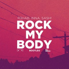 R3HAB, INNA, Sash! - Rock My Body (DJ Λllen & Kyle Harrison Bootleg)