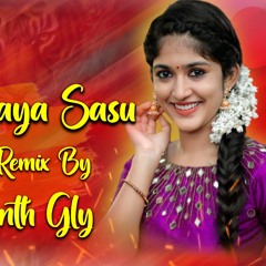 SASU YE MARA SASU FOLK SONG REMIX BY DJ SRIKANTH GLY 2022 SPL SONG 🤞🤞