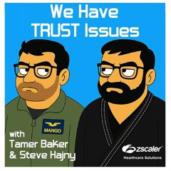 We Have TRUST Issues