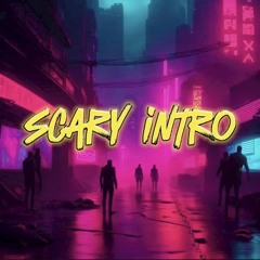 Scary Intro (Original Mix)