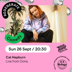 Regenerate Festival - Comedy & Spoken Word hosted by Cat Hepburn