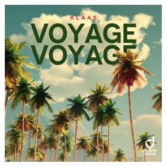 Klaas - Voyage Voyage (trumup$)