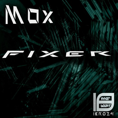 MOX - Fixer