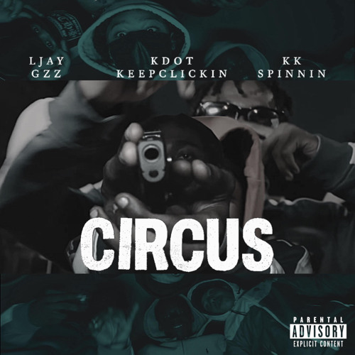 Circus (feat. Ljay Gzz & KK Spinnin)