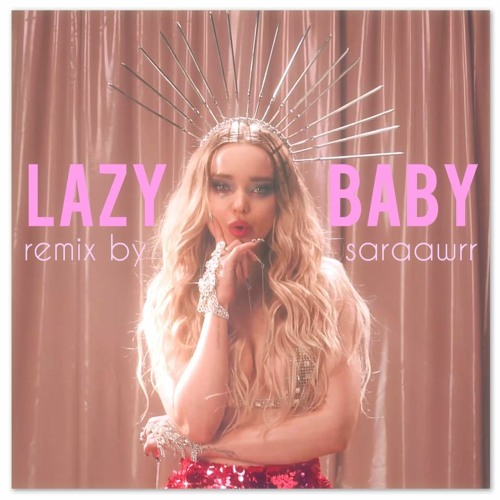 Dove Cameron - Lazybaby \\ slowed + reverb (saraawrr remix)