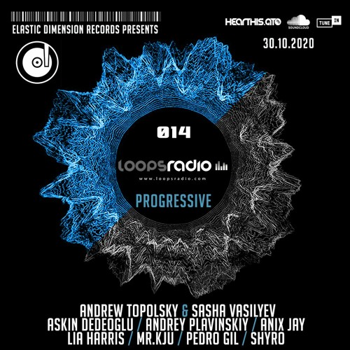 Elastic Dimension Records Presents 014 - Loops Radio