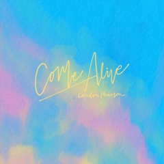 Come Alive (feat. Colton Pearson)