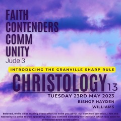 CHRISTOLOGY Pt 13 [May 23 2023]