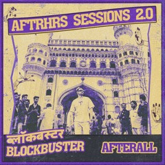 AFTERAll - Blockbuster ( AFTRHRS Sessions 2.0) - Free Download