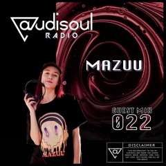 Audisoul Radio | Guest Mix 022: Mazuu