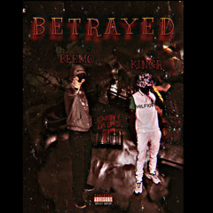 BETRAYED - Beemo ft. KingR
