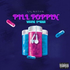 Pill Poppin Yung Nigga
