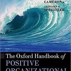 Download *[EPUB] The Oxford Handbook of Positive Organizational Scholarship (Oxford Library of