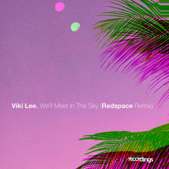 PREMIERE: 370-SRA Viki Lee - We'll Meet in the Sky (Redspace Remix) | Stripped Recordings