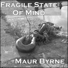 Fragile State of Mind
