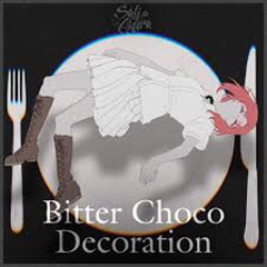 Bitter choco decoration (rus cover by Sati Akura)