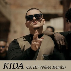 KIDDA - Ca Je? (Nkee Afro Edit)