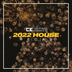 2022 House Recap