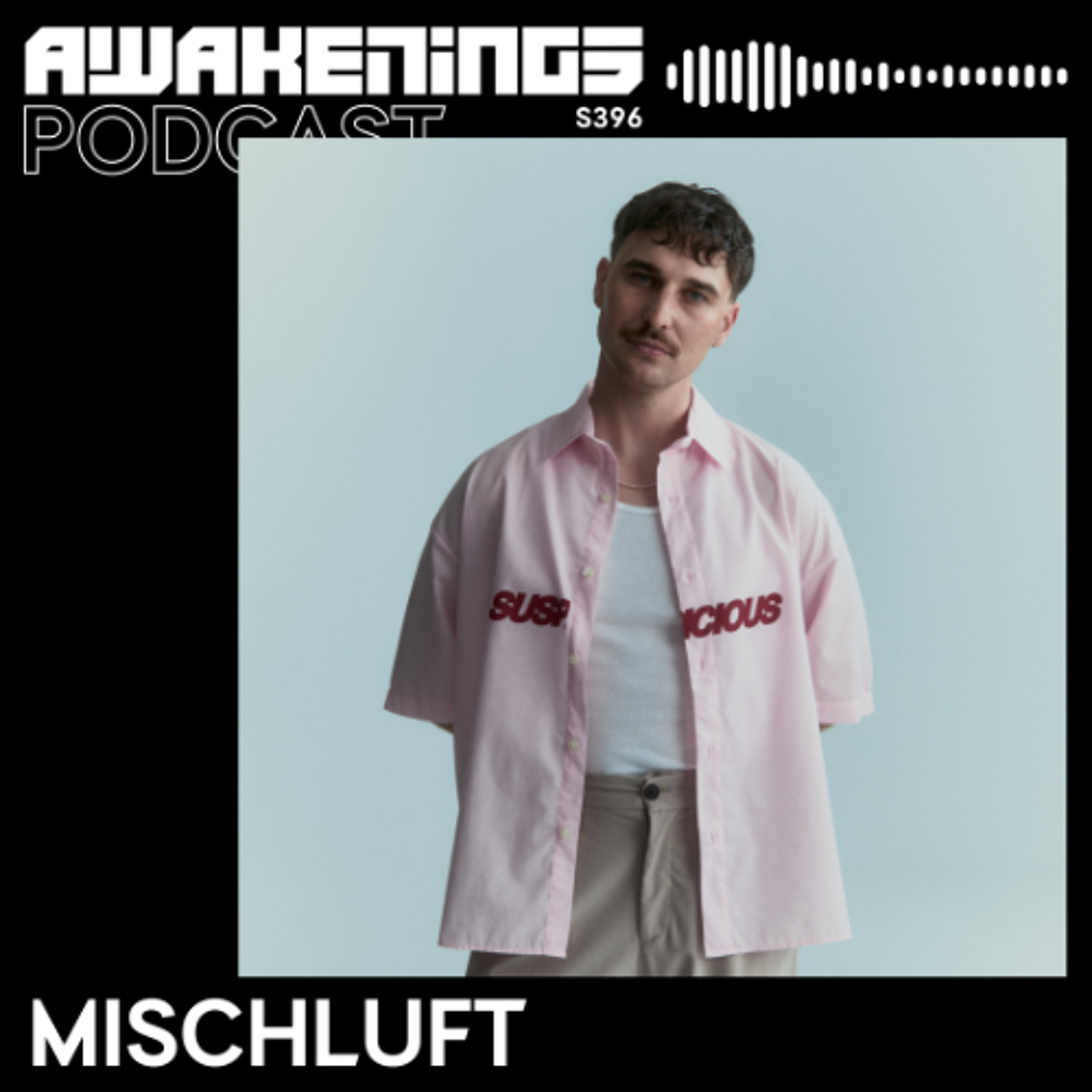 Awakenings Podcast S396 - Mischluft episode artwork