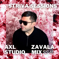 Axl Zavala Studio Mix, Striva Sessions 40