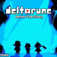 Deltarune - Before The Story [Remix By NyxTheShield]