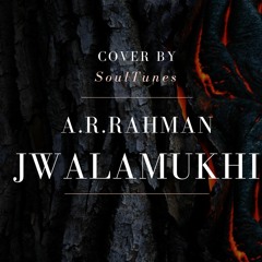 Jwalamukhi (AR Rahman)- Cover