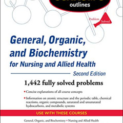 [READ] KINDLE 📑 Schaum's Outline of General, Organic, and Biochemistry for Nursing a
