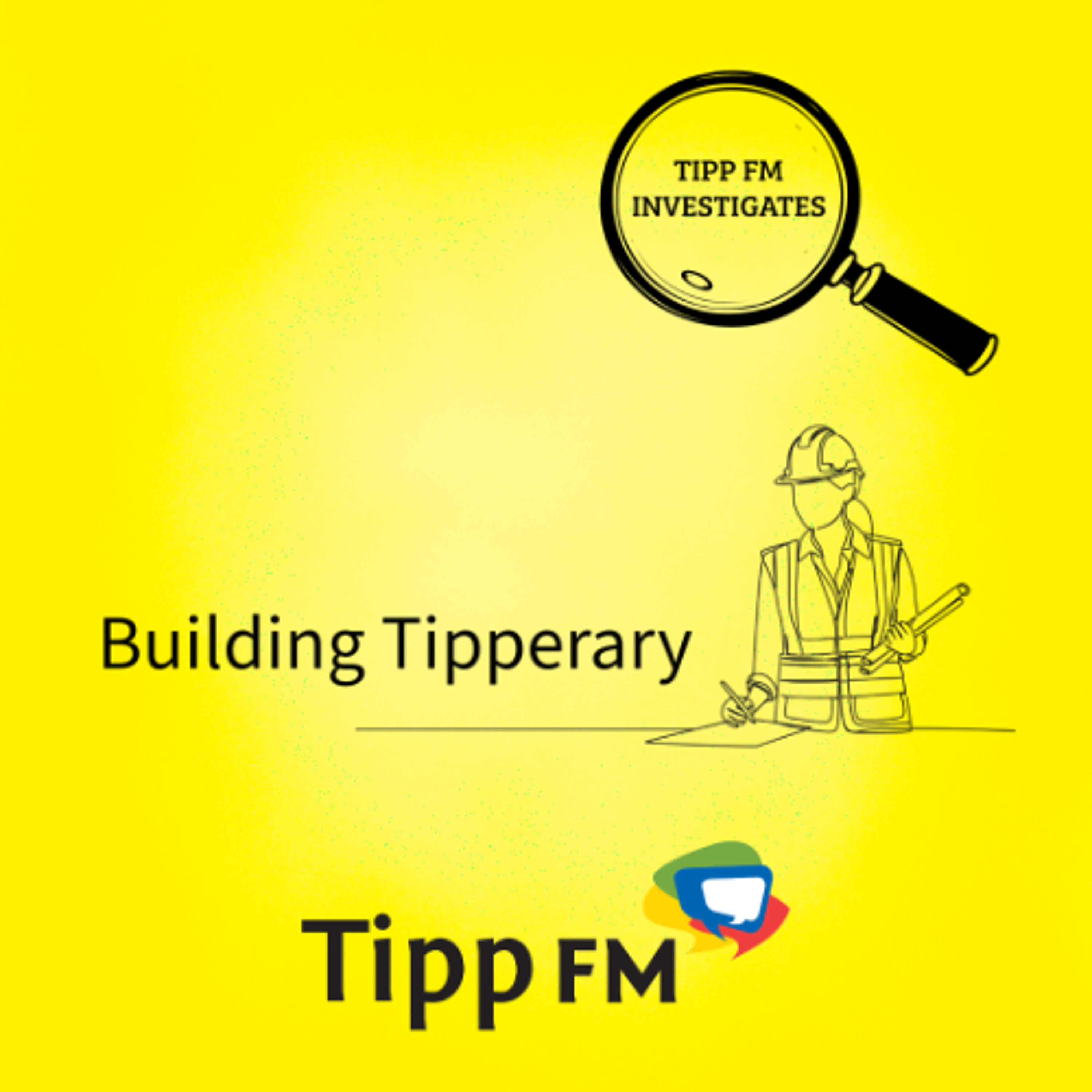 TippFM Investigates - Building Tipperary - Ep2 - Latteragh episode artwork