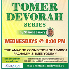 “ THE AMAZING CONNECTION OF 13 ATTRIBUTES OF MERCY AND PESACH” -TOMER DEVORAH - SHARONE LANKRY 5785