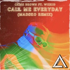 Chris Brown ft. Wizkid - Call Me Every Day (Madsko Remix) || BUY = FREE DL