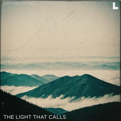 Drifting Pitches -  The Light That Calls (Original Mix)