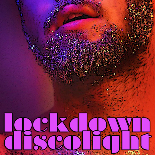 the LOCKDOWN DISCOLIGHT