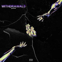 Withdrawals (interlude)[Prod. Shem]