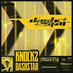 Knock2 - dashstar* (Paper Skies Remix) | FREE DOWNLOAD