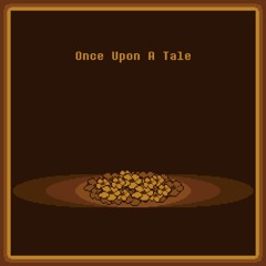 Once Upon A Tale