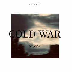 MAYA - COLD WAR