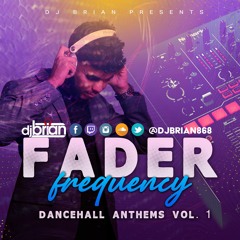 Fader Frequency : Dancehall Anthems Vol. 1