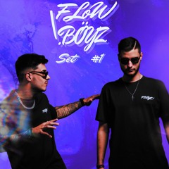 FLOWBOYZ! SET #1