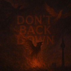 Dont Back Down , RÄK.