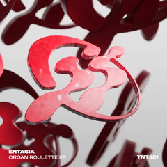 Entasia – Crank This Mutha (Free DL) [TNT021]