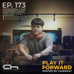 Play It Forward Ep. 173 - AH.FM [Trance & Progressive] by Casepeat - 11/06/24 LIVE