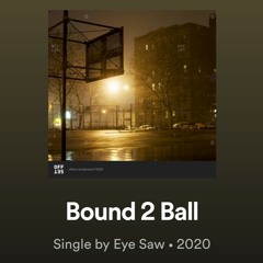 BOUND 2 BALL